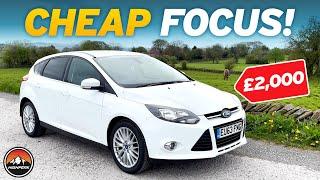 I BOUGHT A CHEAP FORD FOCUS FOR £2000