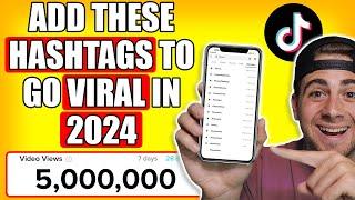 Use These NEW Hashtags To Go VIRAL on TikTok FAST 2024 TIKTOK HASHTAG STRATEGIES