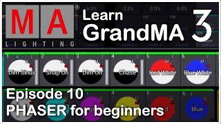 E10 - Phaser Effects For Beginners  - GrandMA3 OnPC Tutorial