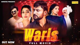 Waris  Full Movie  Ajay Hooda Harsh Gehlot Shikha Dhama Ruba Khan  New Haryanvi Film 2023