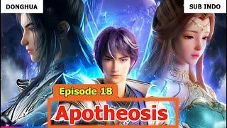 Apotheosis Episode 18 Sub Indo Preview