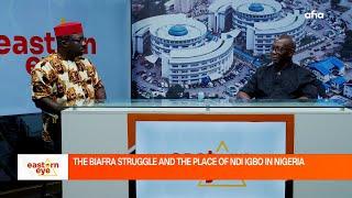 THE BIAFRA STRUGGLE AND THE PLACE OF NDI IGBO IN NIGERIA