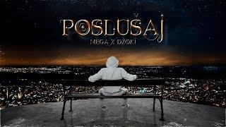 MEGA - Poslušaj feat. Dzoki OFFICIAL MUSIC VIDEO