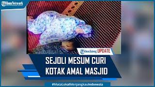 Detik-detik Sejoli Mesum Curi Kotak Amal Masjid Terekam CCTV