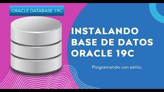 Cómo instalar Oracle Database 19c y SQLDeveloper para principiantes en Windows