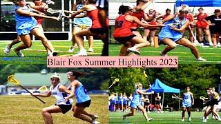 Blair Fox Summer 2023 Lacrosse Highlights