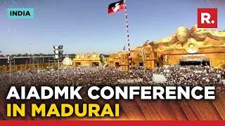 AIADMK Conference Commences In Tamil Nadus Madurai 600 Kg Flowers Showered On Edappadi