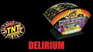 Delirium - TNT Fireworks® Official Video