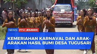 KARNAVAL PELAJAR DAN ARAK ARAKAN HASIL BUMI DESA TUGUSARI