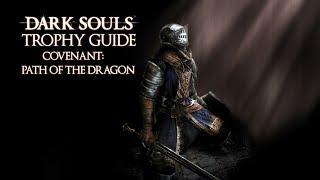 Dark Souls - Covenant Path of the Dragon Trophy  Achievement Guide