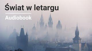 Arthur Conan Doyle - Świat w letargu  Audiobook