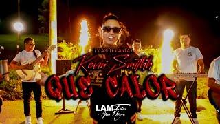 Kevin Smithh - Que Calor   Video Oficial  2024