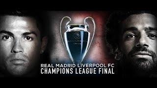 Liverpool vs Real Madrid - Champions League Final Trailer