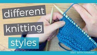 Different Types of Knitting Styles how you hold the needles yarn and make each stitch