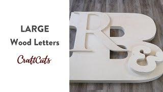 LARGE WOOD LETTERS - Product Video  Craftcuts.com