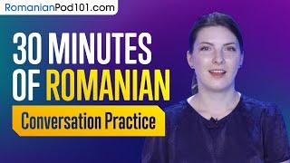 30 Minutes of Romanian Conversation Practice - Improve Speaking Skills