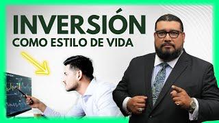 Inversión como un estilo de vida  Como eliminar la mentalidad de pobreza