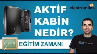 Aktif Kabin Nedir? Bağlantı Şekilleri & Kullanım Hataları