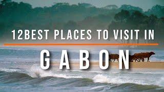 12 Best Places to Visit in Gabon  Travel Video  Travel Guide  SKY Travel