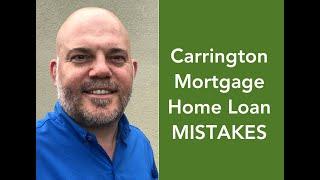 Carrington Mortgage How you MUST handle their mortgage mistakes