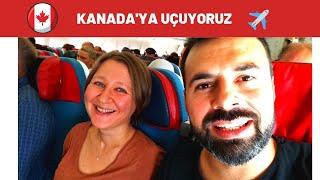 Türkiyede Son Günümüz ve Kanadaya Uçuyoruz