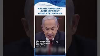 Netanyahu Marah Besar Kecam Keras Juru Bicara IDF yang Sebut Hamas Tetap Ada hingga 5 Tahun di Gaza