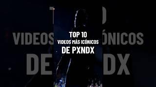 Top 10 Mejores Videos de PXNDX Opinión Personal #pxndx #shorts