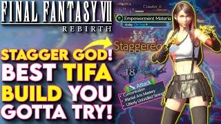 Stagger GOD BEST TIFA Build In Final Fantasy VII Rebirth - Final Fantasy 7 Rebirth Tifa Build Guide