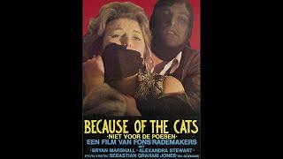 Because of the Cats 1973  Brutalization  Delia Lindsay  Fons Rademakers