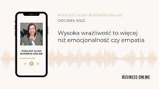 Wysoka wrażliwość to więcej niż emocjonalność czy empatia