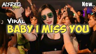 Baby I Miss You_Lagu Party Full Bass Alfred Rmxr  Terbaru 2023