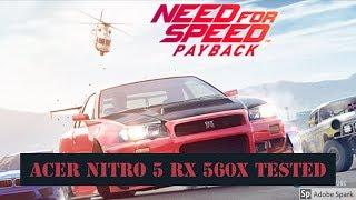 acer nitro 5 ryzen rx 560x - need for speed payback gamplay tested