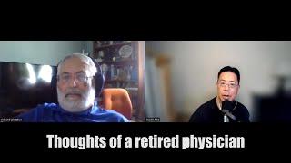 Thoughts of a retired physician