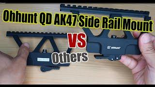 ohhunt Quick Detach AK47 Side Rail Mount  VS  Others