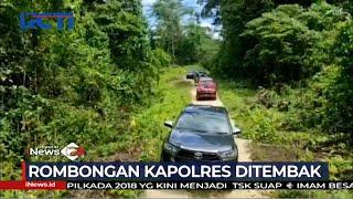 Iring-iringan Rombongan Kapolres Maybrat Papua Barat Ditembak Orang Tak Dikenal - SIP 1205