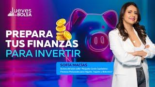 Jueves de Bolsa Prepara tus finanzas para invertir