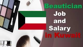 Beautician Salary in Kuwait - Jobs and Salaries in Kuwait