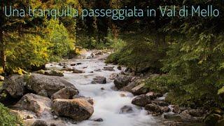 Una tranquilla passeggiata in Val di Mello