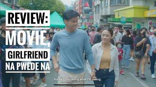 Movie Review Girlfriend Na Pwede Na It made me cry