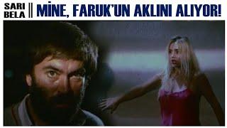 Sarı Bela Türk Filmi  Mine Farukun Aklını Başından Alıyor