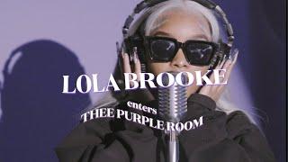 Lola Brooke - Dont Play With It Live from Thee Purple Room