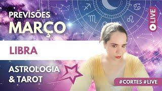 PREVISÕES MARÇO - LIBRA  Sol Lua Ascendente Vênus eou Nodo Norte em Libra #cortes