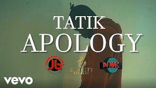 Tatik - Apology Official Music Video