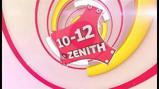 10 12 LE ZÉNITH PART1 DU VENDREDI 19 AVRIL 2024 - ÉQUINOXE TV