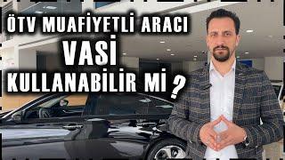 ENGELLİ ARACINI VASİ KULLANABİLİR Mİ?