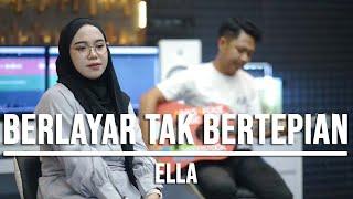 BERLAYAR TAK BERTEPIAN - ELLA LIVE COVER INDAH YASTAMI