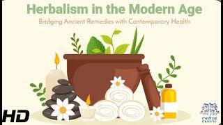 Herbalism Unveiled How Ancient Remedies Are Transforming Modern Medicine