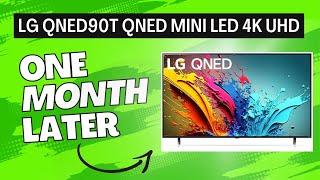 LG QNED90T QNED Mini LED 4K UHD TV 1 MONTH LATER TV REVIEW
