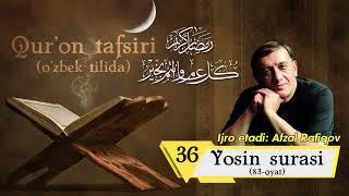 Quron tafsiri - Yosin surasi Afzal Rafiqov ijro etadi
