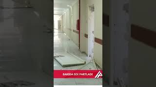 Güclü partlayışdan sonra görün bina nə günə qaldı